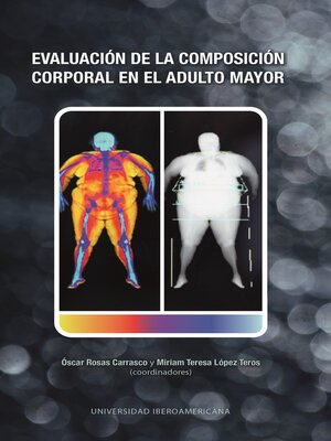 cover image of Evaluación de la composición corporal en el adulto mayor